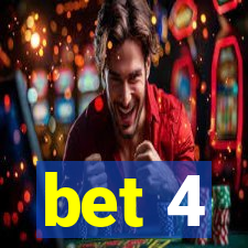 bet 4